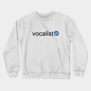 Verified Vocalist (Black Text) Crewneck Sweatshirt